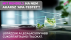 Melyik italban van a legkevesebb kal&oacute;ria? &Iacute;gy ker&uuml;ld el az &bdquo;apatestet&rdquo; kompromisszumok n&eacute;lk&uuml;l!